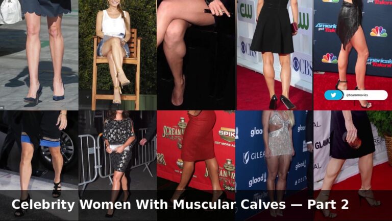 TeamMovies Celebrity Women With Muscular Calves series collage