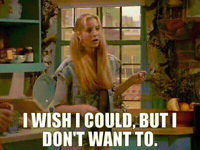 Image of I wish I could, but I don't want to.